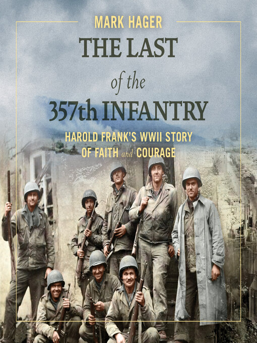 Title details for The Last of the 357th Infantry by Mark Hager - Wait list